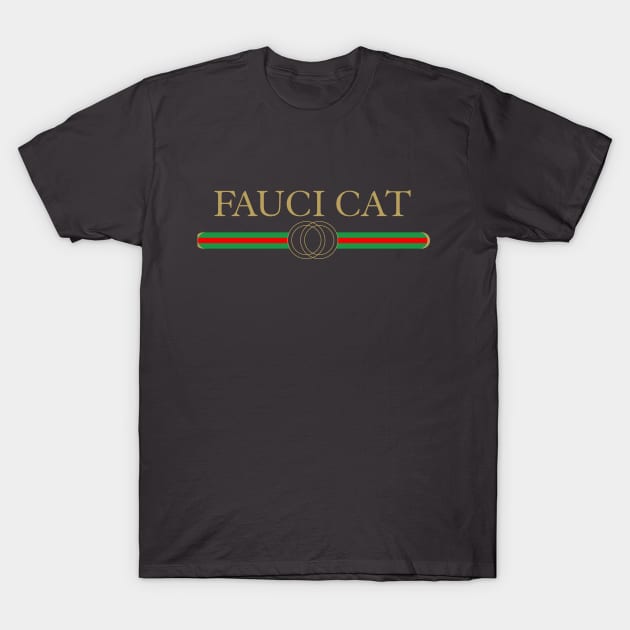 Fauci CAT T-Shirt by Straycatz 